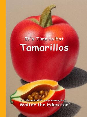 cover image of It's Time to Eat Tamarillos
